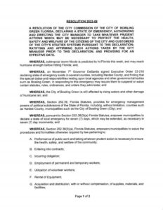 RESOLUTION 2022-08 A RESOLUTION OF THE CITY COMMISSION OF THE CITY OF BOWLING GREEN FLORIDA, DECLARING A STATE OF EMERGENCY; AUTHORIZING AND DIRECTING THE CITY MANAGER TO TAKE WHATEVER PRUDENT ACTIONS WHICH MAY BE NECESSARY TO PROTECT THE HEALTH, SAFETY AND WELFARE OF THE CITIZENS OF THE CITY AND CUSTOMERS OF THE CITY’S UTILITIES SYSTEMS PURSUANT TO THIS DECLARATION; RATIFYING AND AFFIRMING SUCH ACTIONS TAKEN BY THE CITY MANAGER PRIOR TO THIS DECLARATION; AND PROVIDING FOR AN EFFECTIVE DATE.